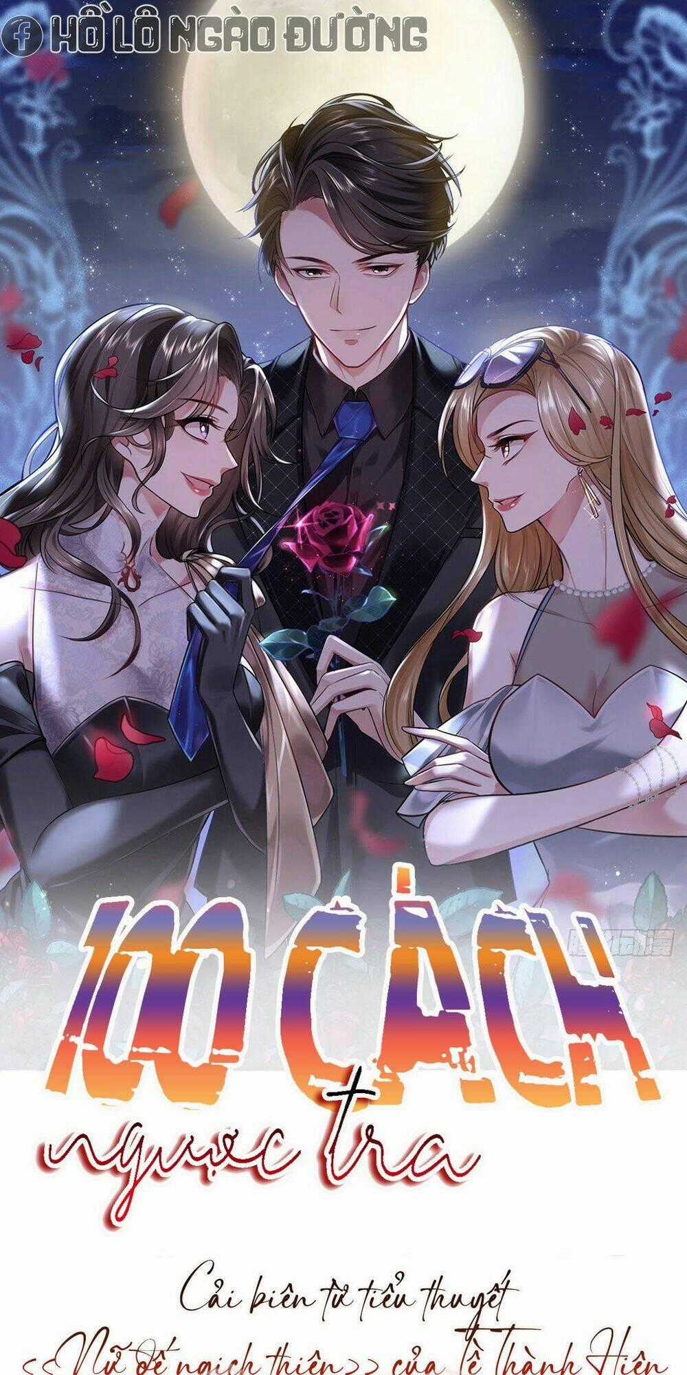 100 Cách Ngược Tra Nữ - Chapter 7 - Trang 1