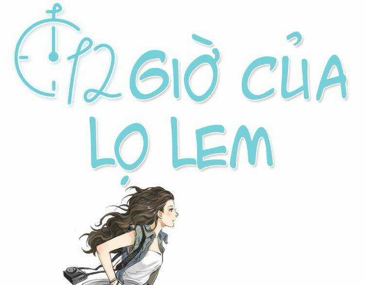 12 Giờ Của Lọ Lem - Chapter 1 - Trang 7