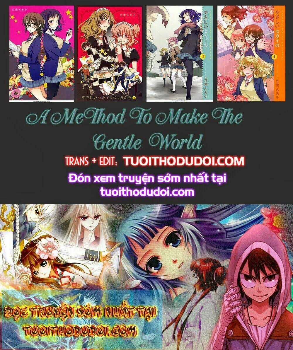 A Method To Make The Gentle World - Chapter 7 - Trang 2