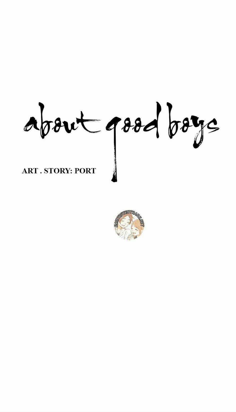 About Good Boys - Chapter 0 - Trang 9