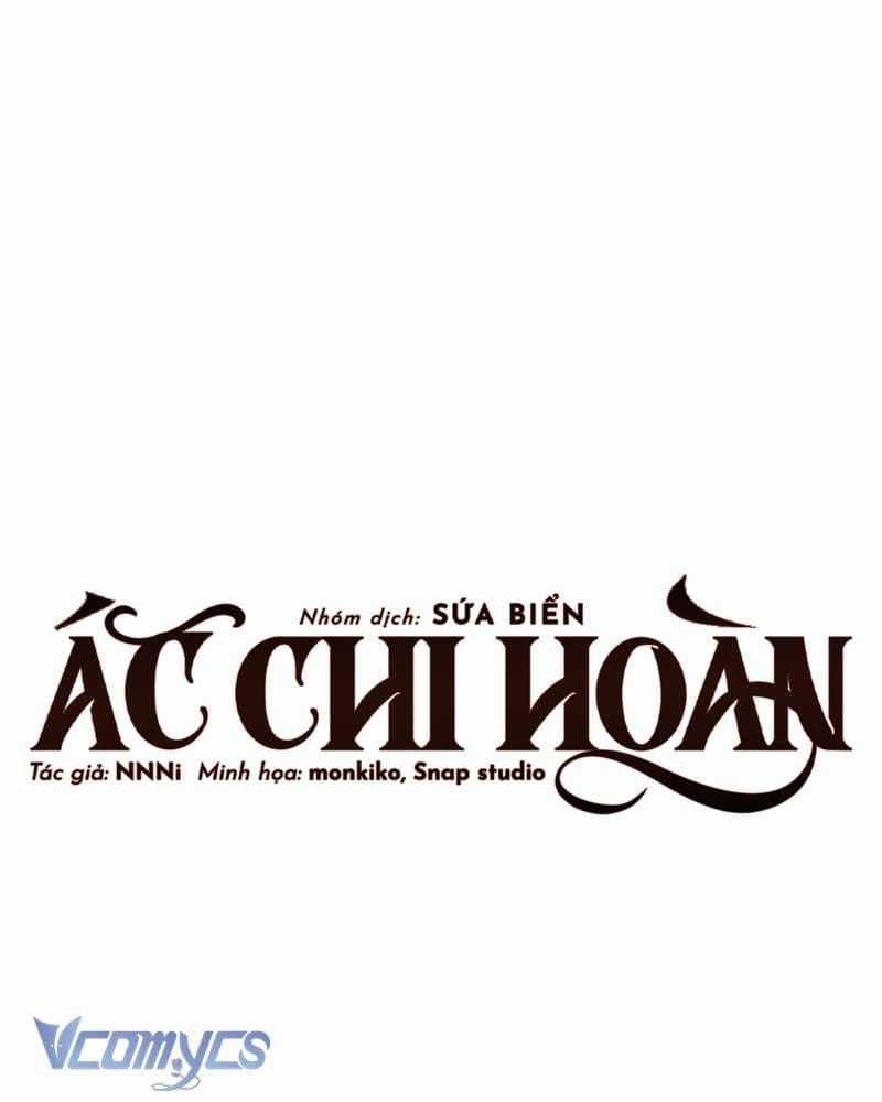 Ác Chi Hoàn - Chapter 71.1 - Trang 12