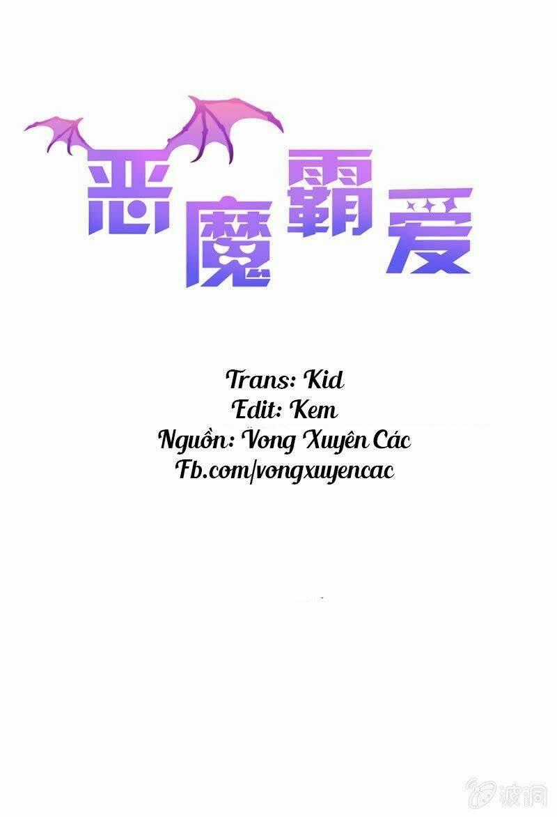 Ác Ma Bá Yêu - Chapter 4 - Trang 2