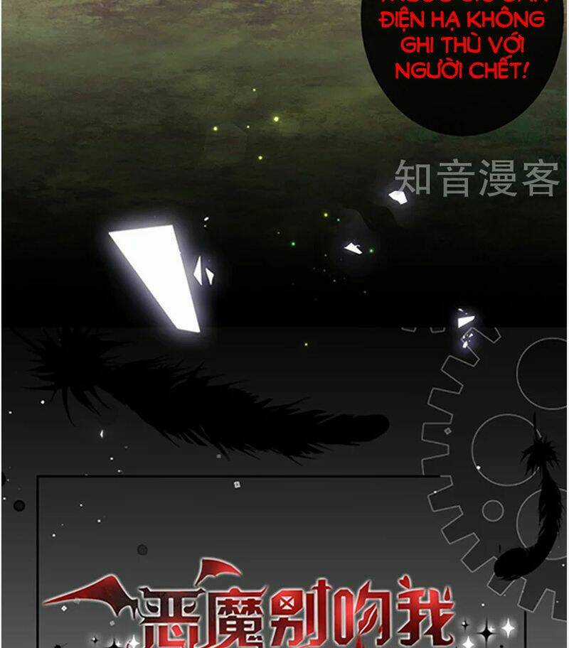 Ác Ma Đừng Hôn Tôi - Chapter 144 - Trang 7