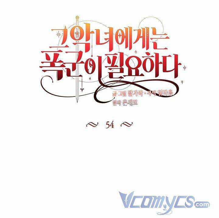 Ác Nữ Cần Bạo Chúa - Chapter 54 - Trang 17