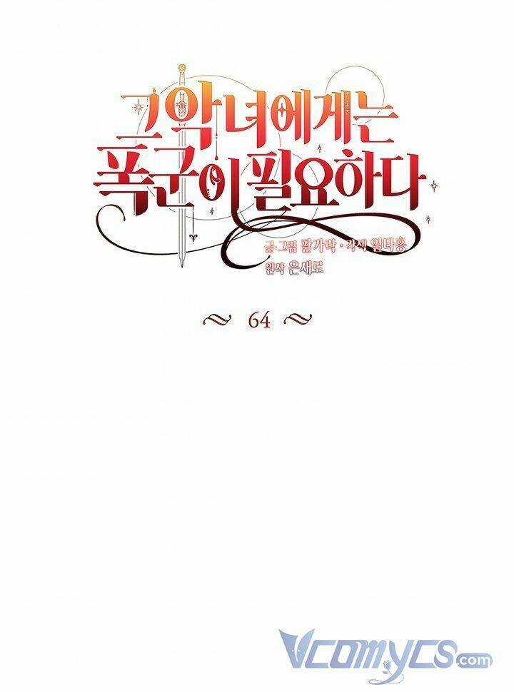 Ác Nữ Cần Bạo Chúa - Chapter 64 - Trang 33