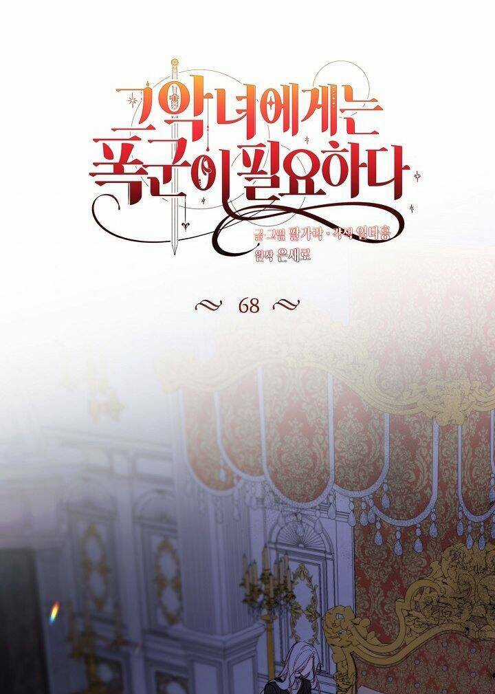 Ác Nữ Cần Bạo Chúa - Chapter 68 - Trang 54