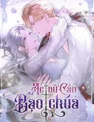 Đọc truyện Ác Nữ Cần Bạo Chúa