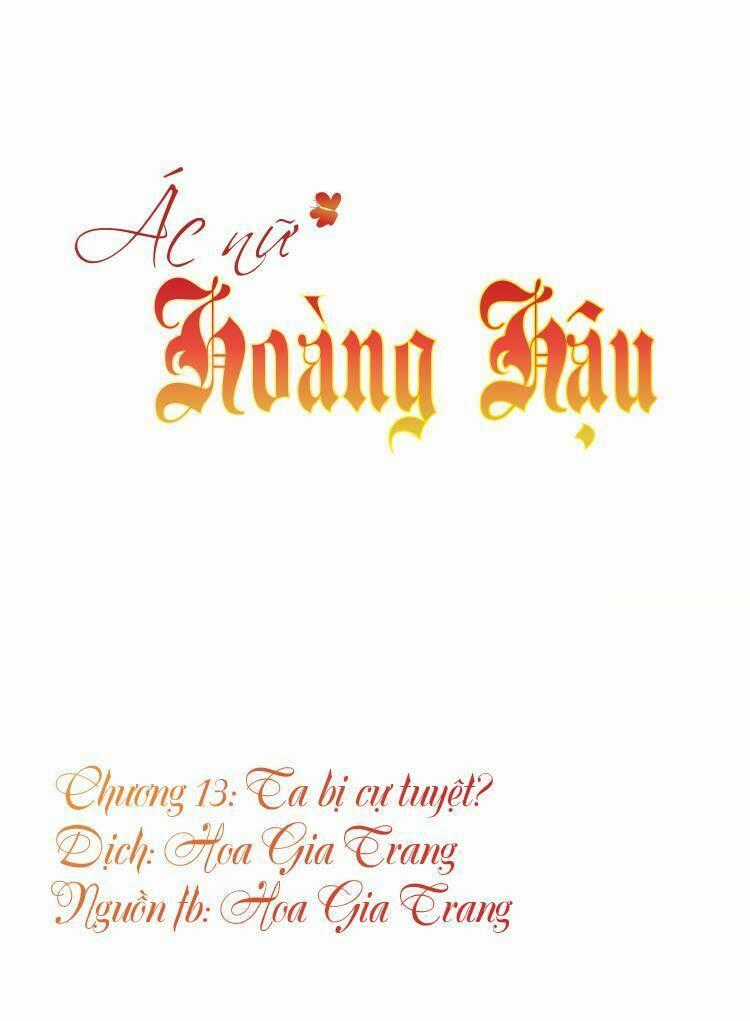 Ác Nữ Hoàng Hậu - Chapter 13 - Trang 1