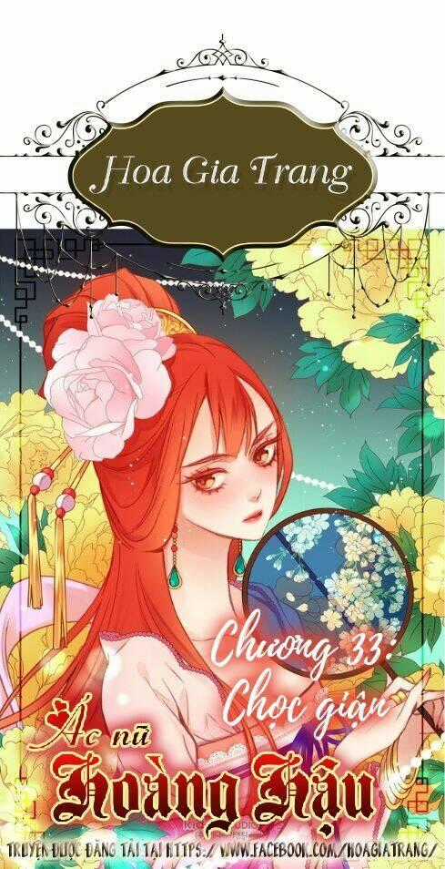 Ác Nữ Hoàng Hậu - Chapter 33 - Trang 1