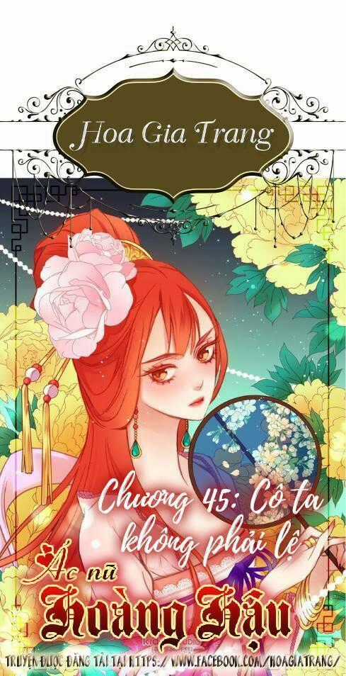 Ác Nữ Hoàng Hậu - Chapter 45 - Trang 1