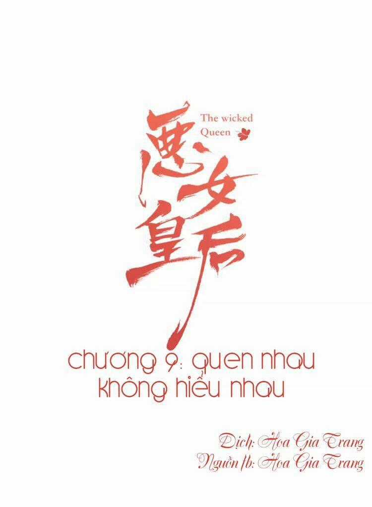 Ác Nữ Hoàng Hậu - Chapter 9 - Trang 1
