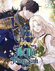 Đọc truyện Ác Nữ Trùng Sinh