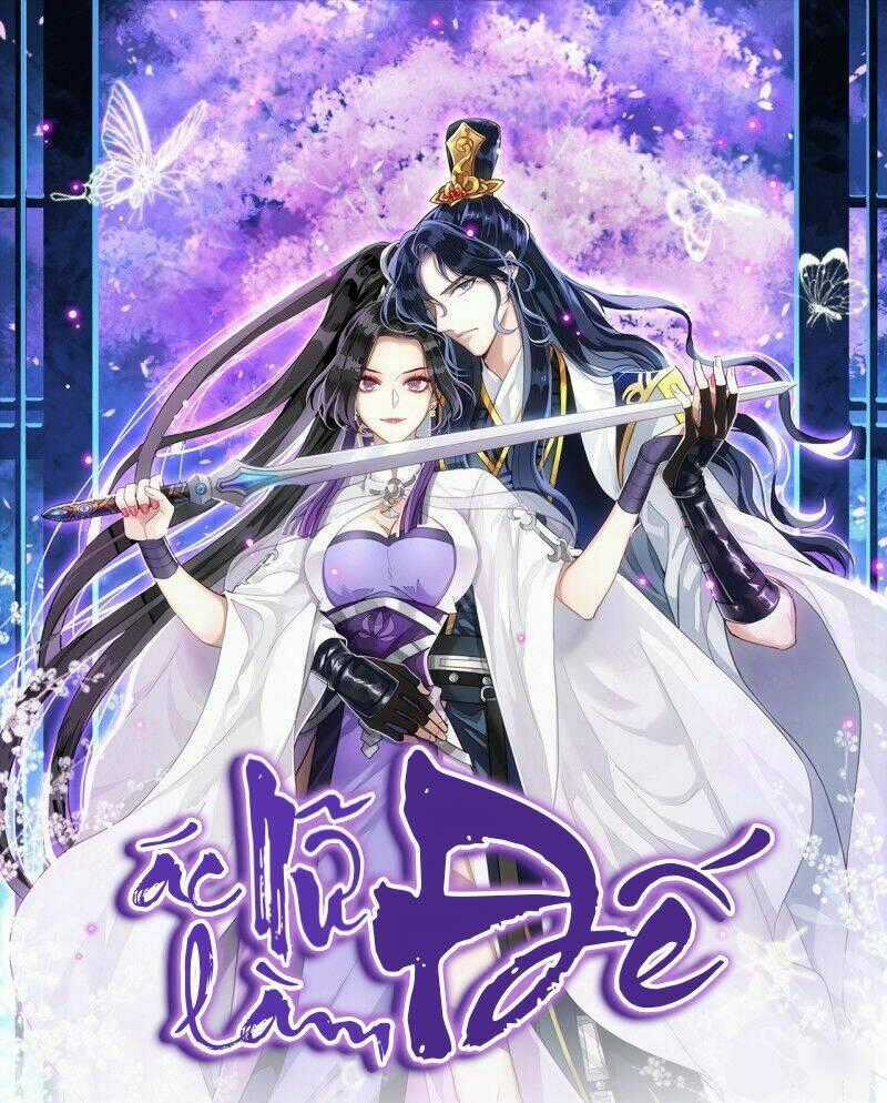 Ác Nữ Vi Đế - Chapter 3 - Trang 2