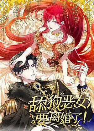 Đọc truyện Ác Phụ Chó Liếm Muốn Ly Hôn