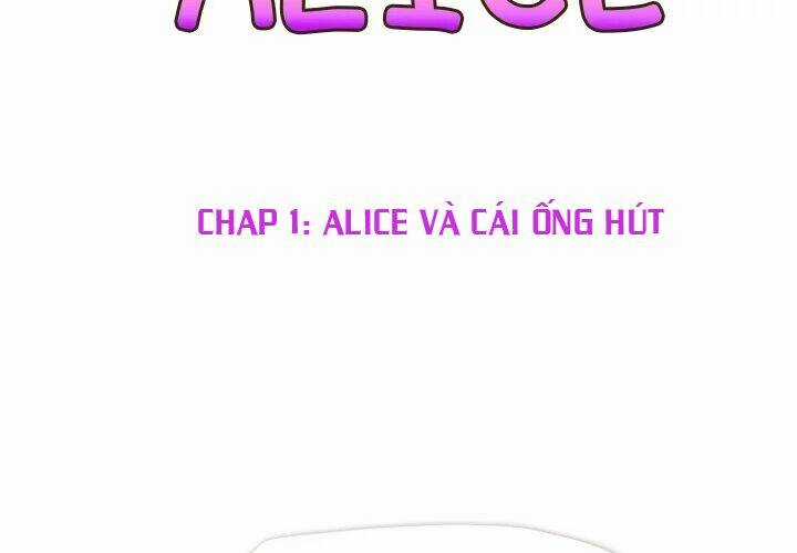 Alice Đáng Ghét - Chapter 1 - Trang 3
