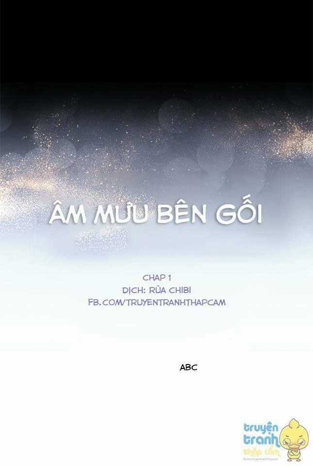 Âm Mưu Bên Gối - Chapter 1 - Trang 1