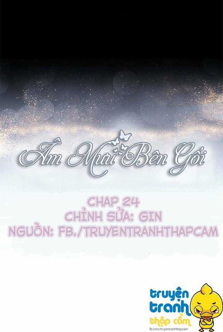 Âm Mưu Bên Gối - Chapter 24 - Trang 1