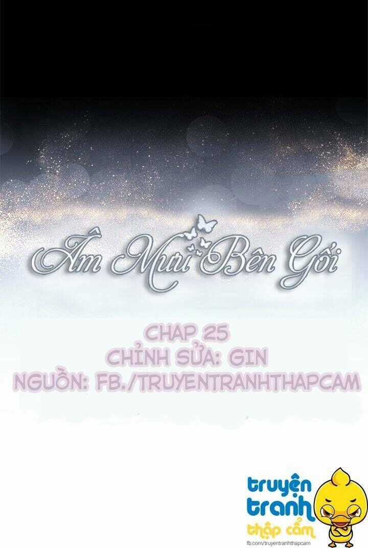Âm Mưu Bên Gối - Chapter 25 - Trang 1