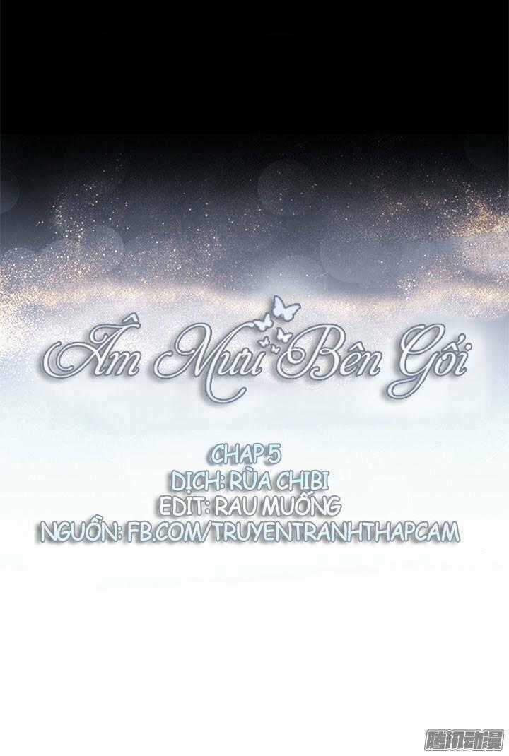 Âm Mưu Bên Gối - Chapter 5 - Trang 1