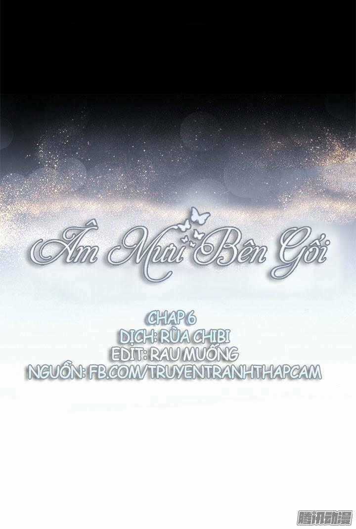 Âm Mưu Bên Gối - Chapter 6 - Trang 1