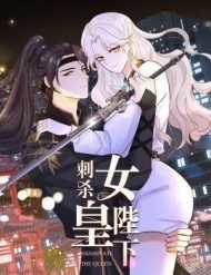 Đọc truyện Ám Sát Nữ Hoàng Bệ Hạ