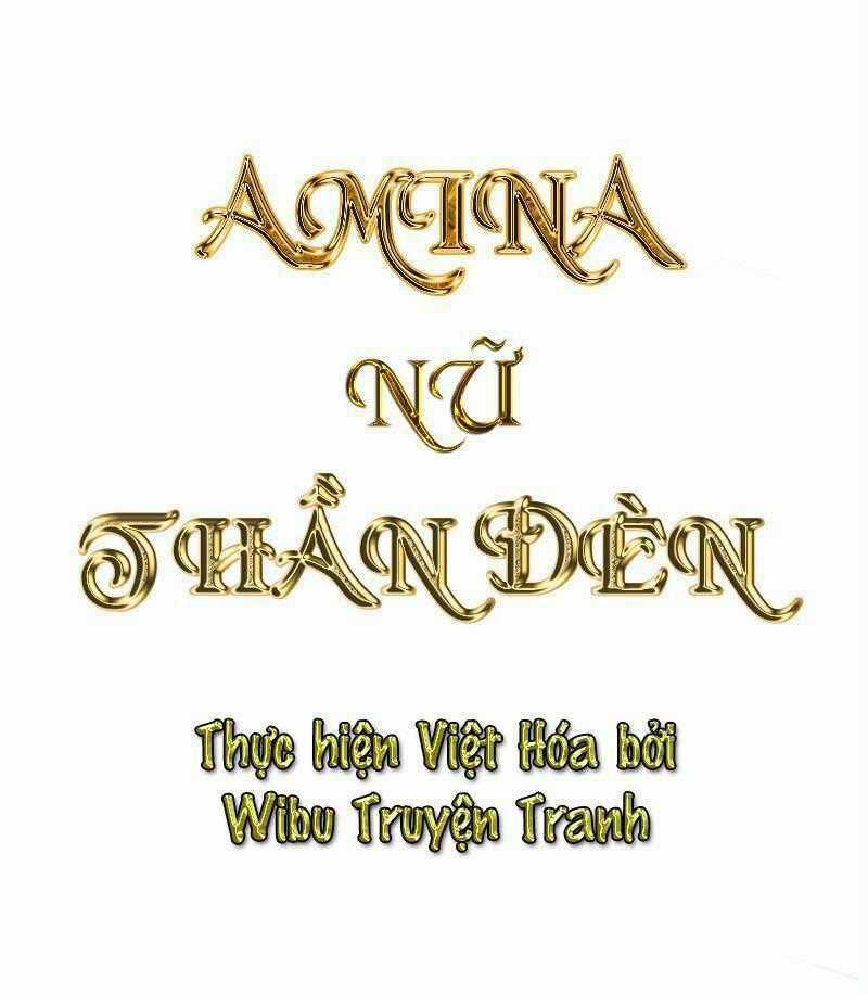 Amina - Nữ Thần Đèn - Chapter 18 - Trang 2