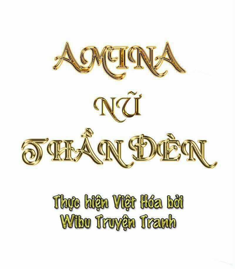 Amina - Nữ Thần Đèn - Chapter 20 - Trang 2