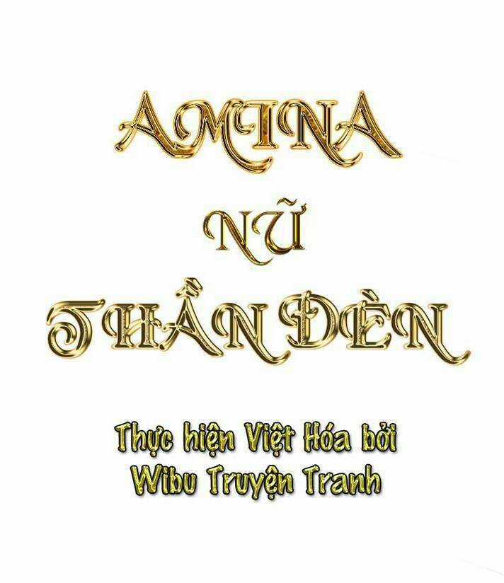 Amina - Nữ Thần Đèn - Chapter 21 - Trang 7