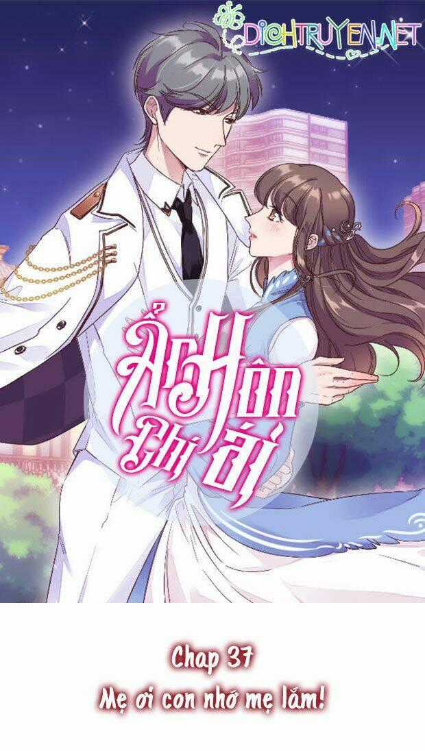 Ẩn Hôn Chí Ái - Chapter 37 - Trang 1