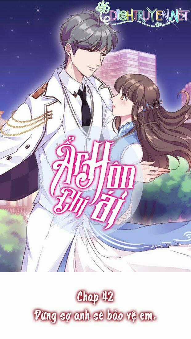 Ẩn Hôn Chí Ái - Chapter 42 - Trang 1