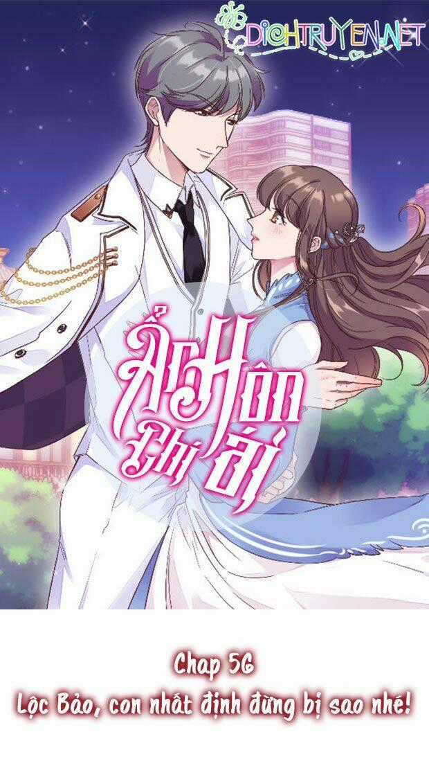 Ẩn Hôn Chí Ái - Chapter 56 - Trang 1