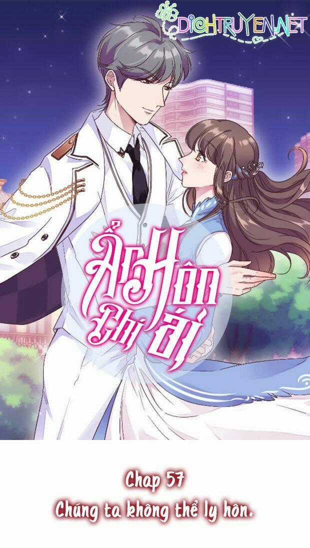 Ẩn Hôn Chí Ái - Chapter 57 - Trang 1