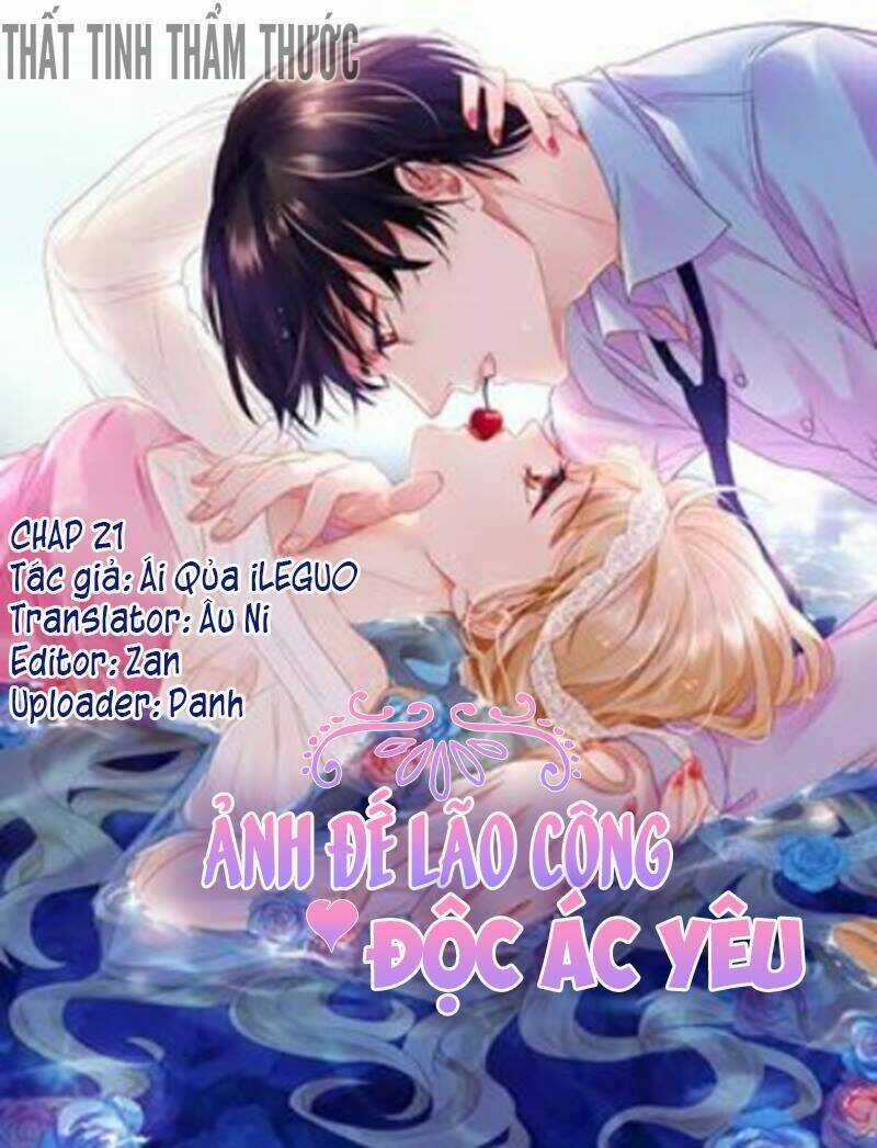 Ảnh Đế Lão Công Độc Ác Yêu - Chapter 21 - Trang 1