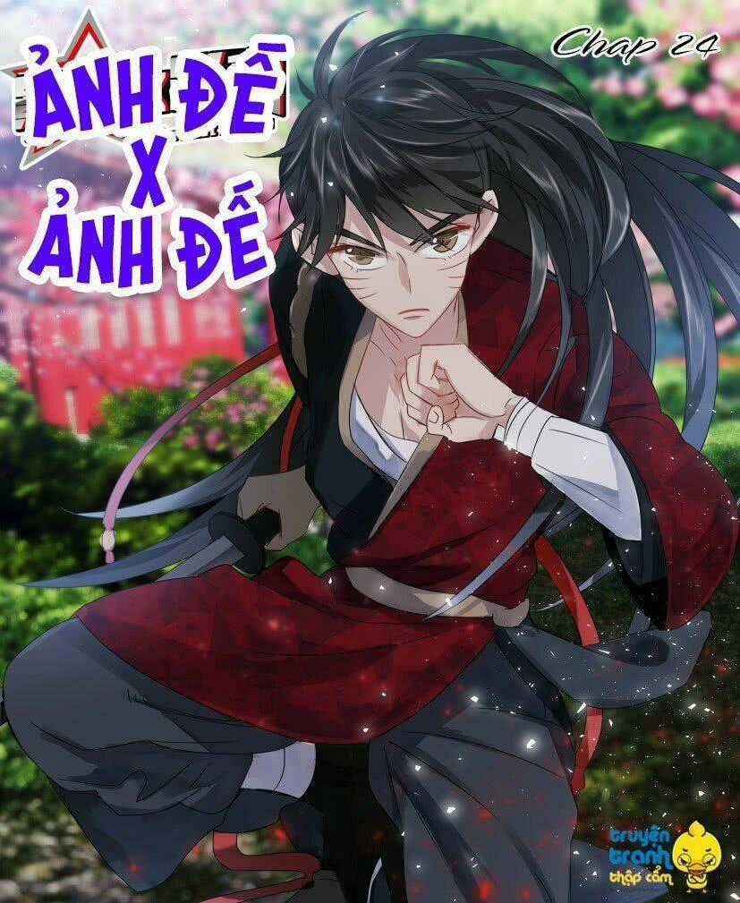 Ảnh Đế X Ảnh Đế - Chapter 24 - Trang 1