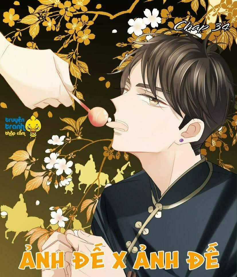 Ảnh Đế X Ảnh Đế - Chapter 34 - Trang 1