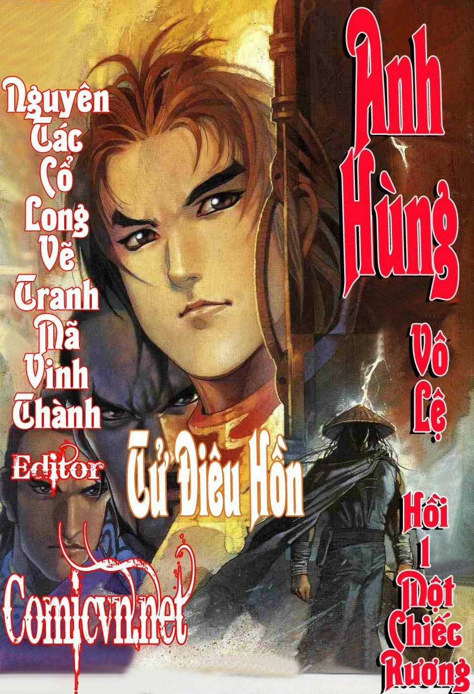 Anh Hùng Vô Lệ - Chapter 1 - Trang 1