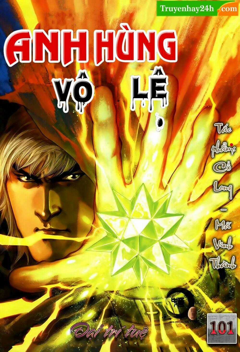 Anh Hùng Vô Lệ - Chapter 101 - Trang 1