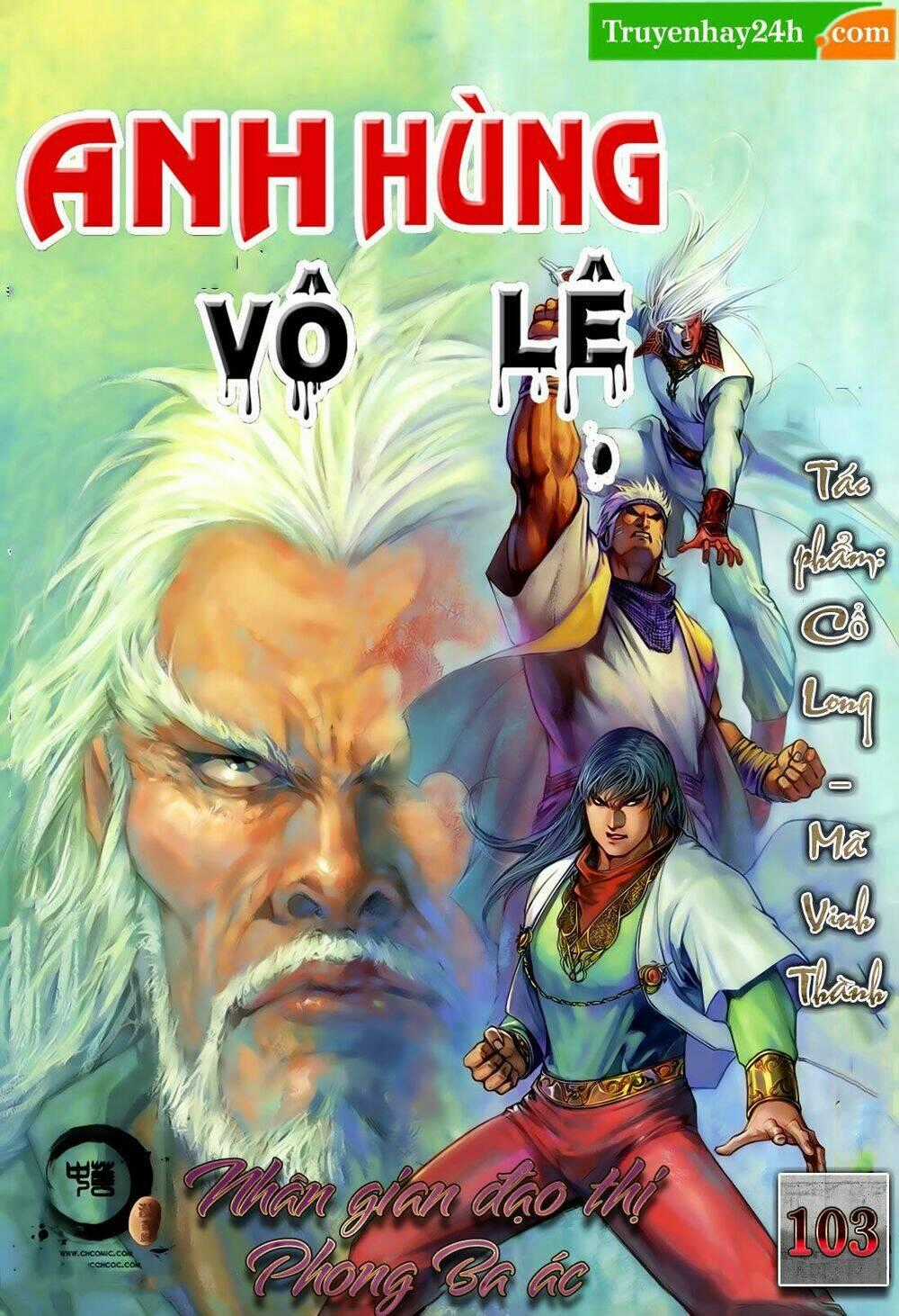 Anh Hùng Vô Lệ - Chapter 103 - Trang 1