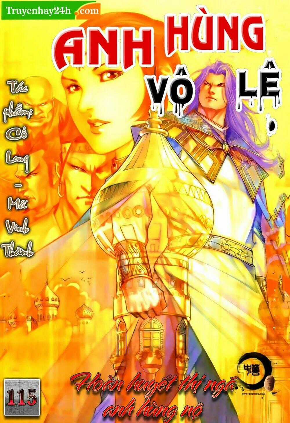 Anh Hùng Vô Lệ - Chapter 115 - Trang 1