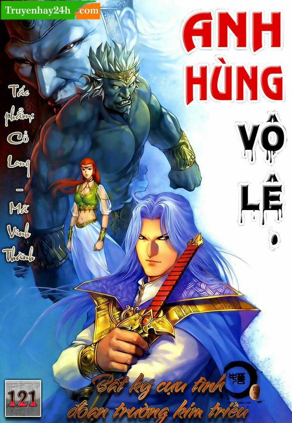 Anh Hùng Vô Lệ - Chapter 121 - Trang 1