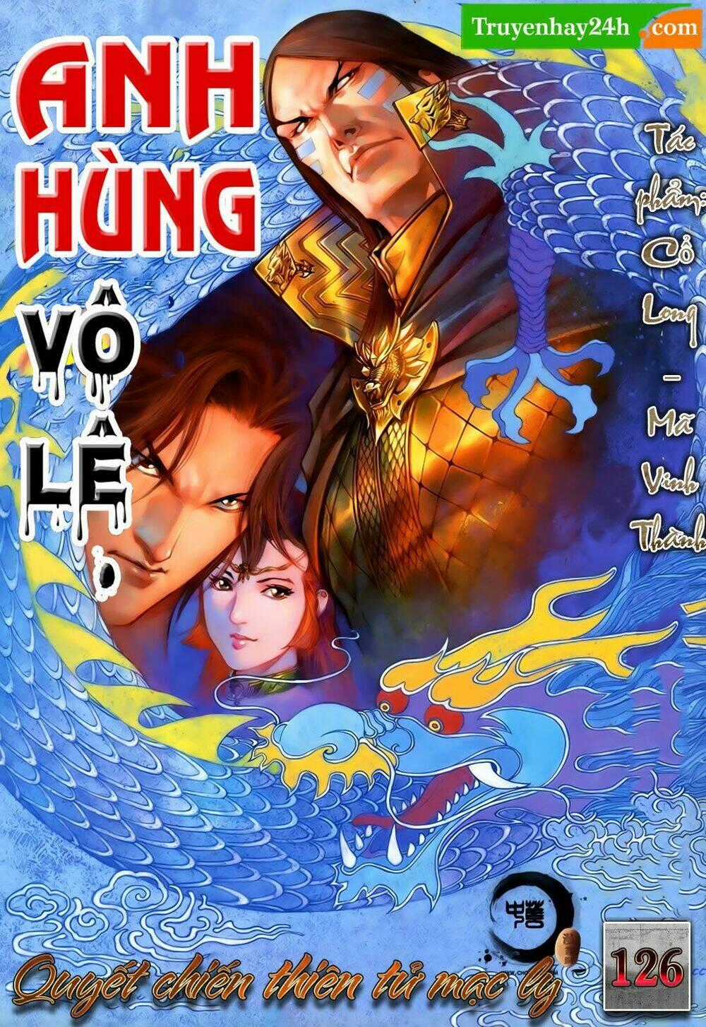 Anh Hùng Vô Lệ - Chapter 126 - Trang 1