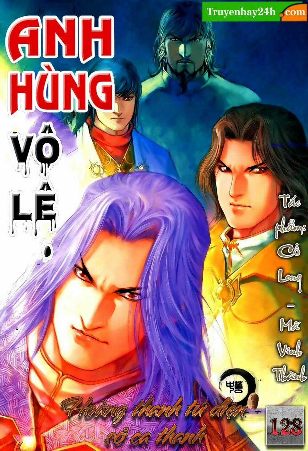 Anh Hùng Vô Lệ - Chapter 128 - Trang 1