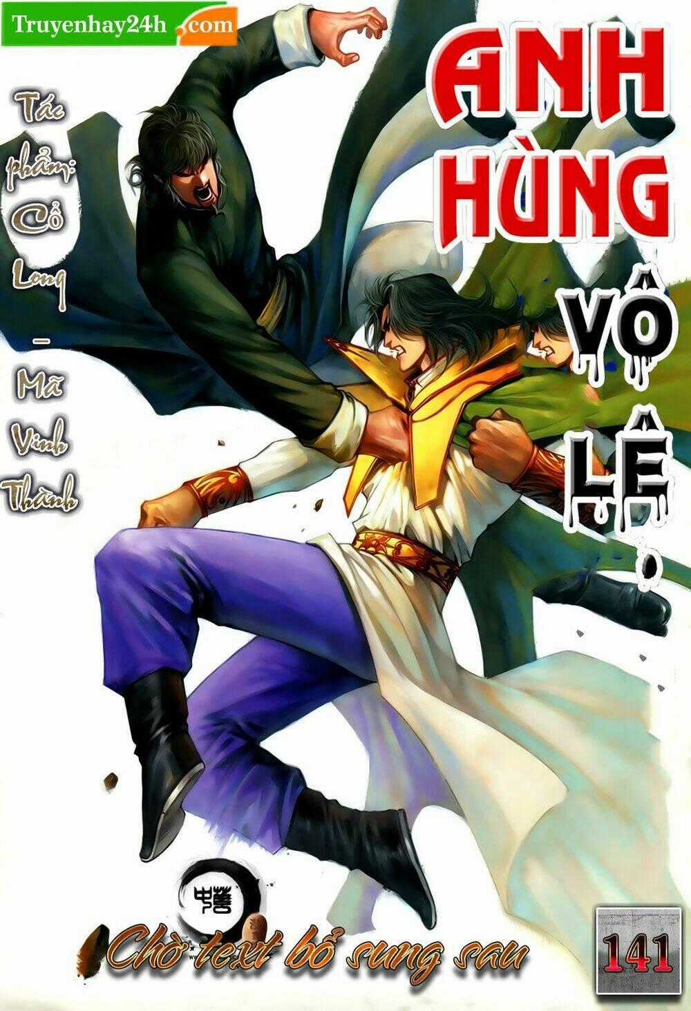 Anh Hùng Vô Lệ - Chapter 141 - Trang 1