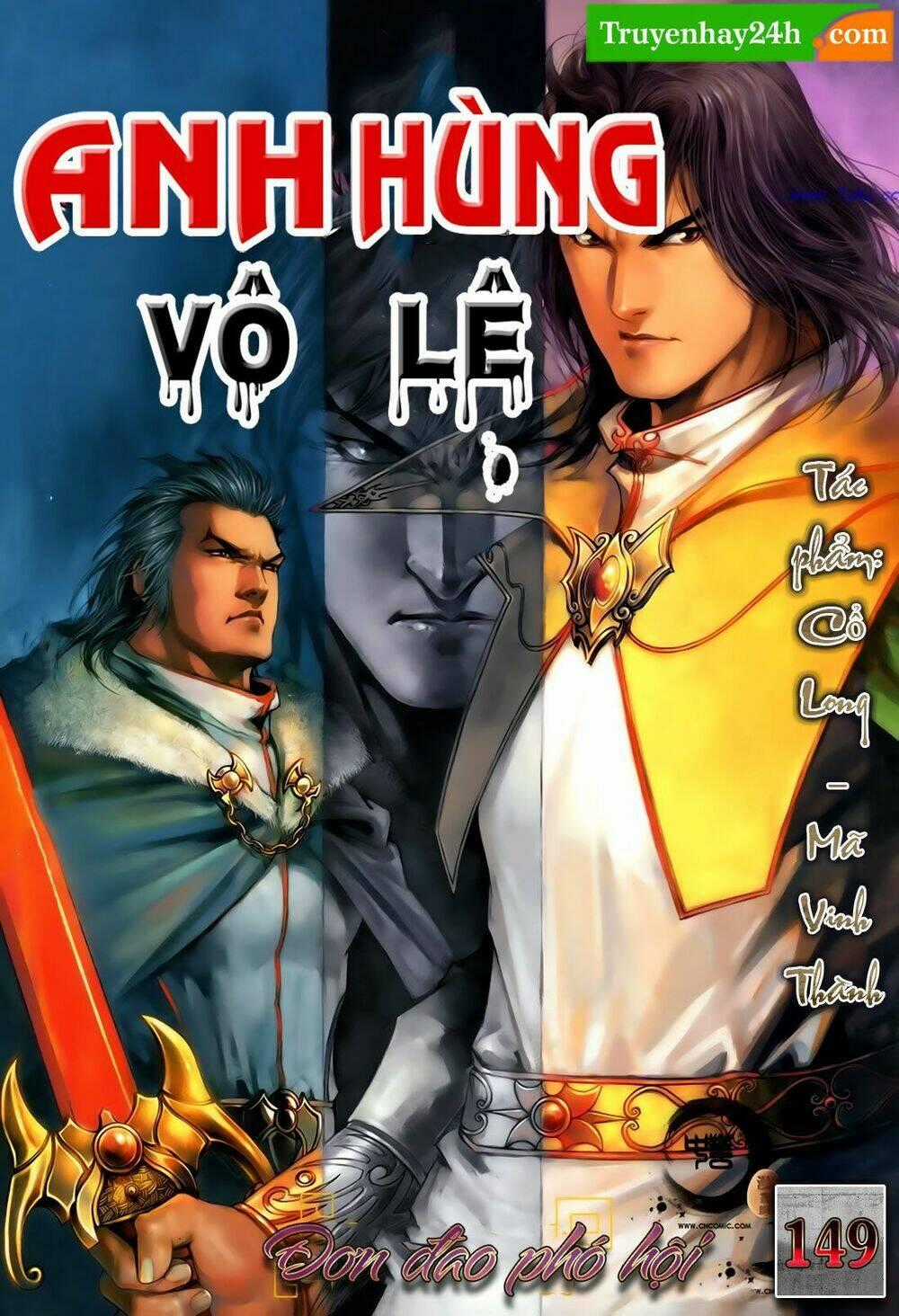 Anh Hùng Vô Lệ - Chapter 149 - Trang 1
