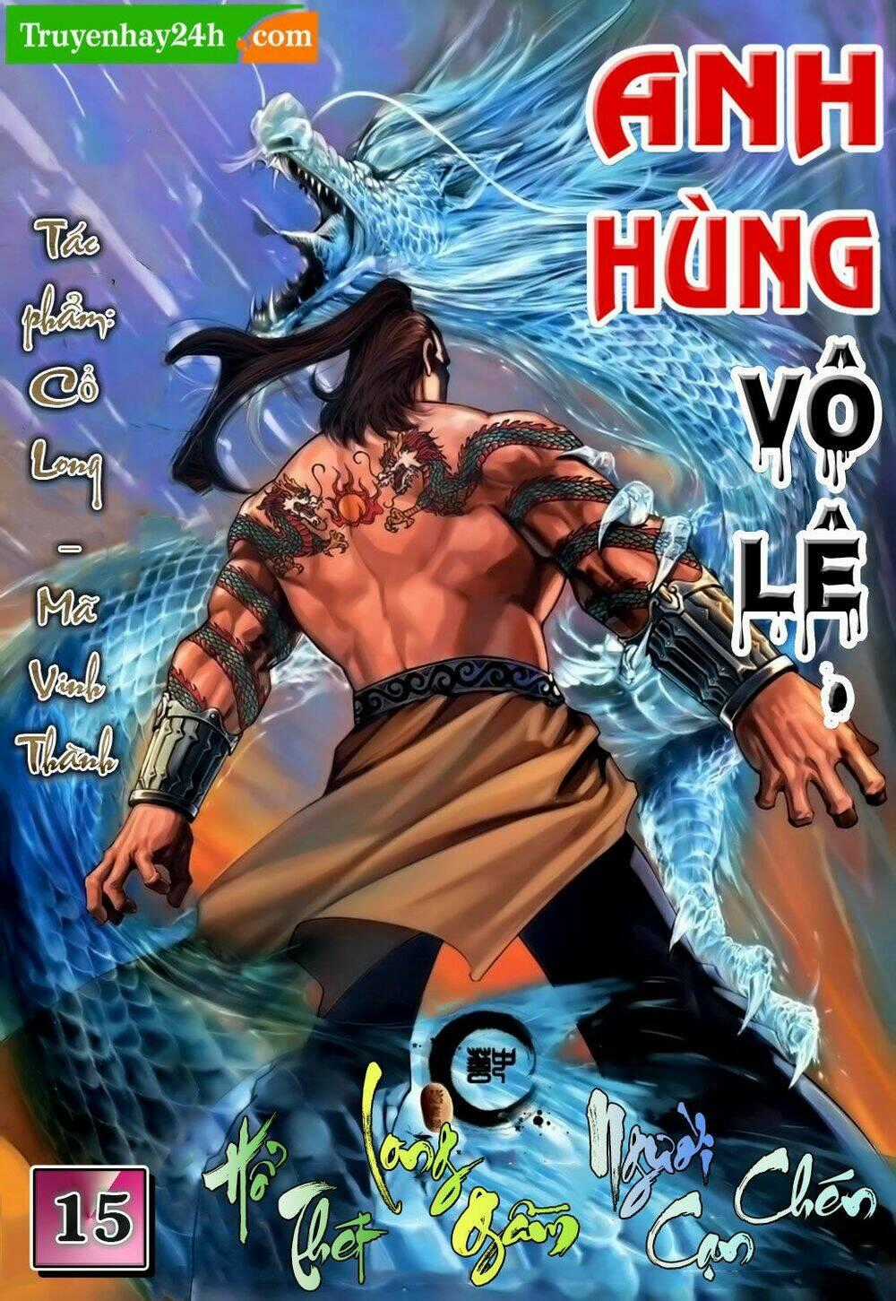 Anh Hùng Vô Lệ - Chapter 15 - Trang 1