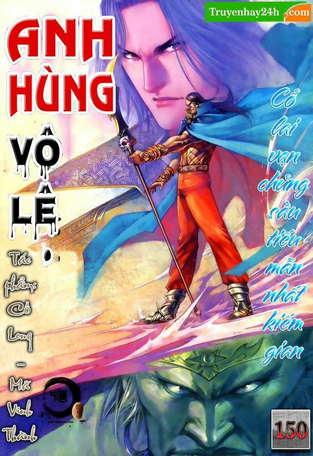 Anh Hùng Vô Lệ - Chapter 150 - Trang 1
