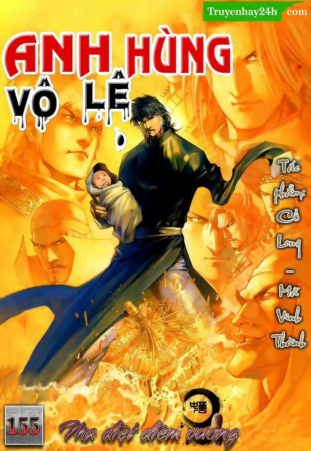 Anh Hùng Vô Lệ - Chapter 155 - Trang 1