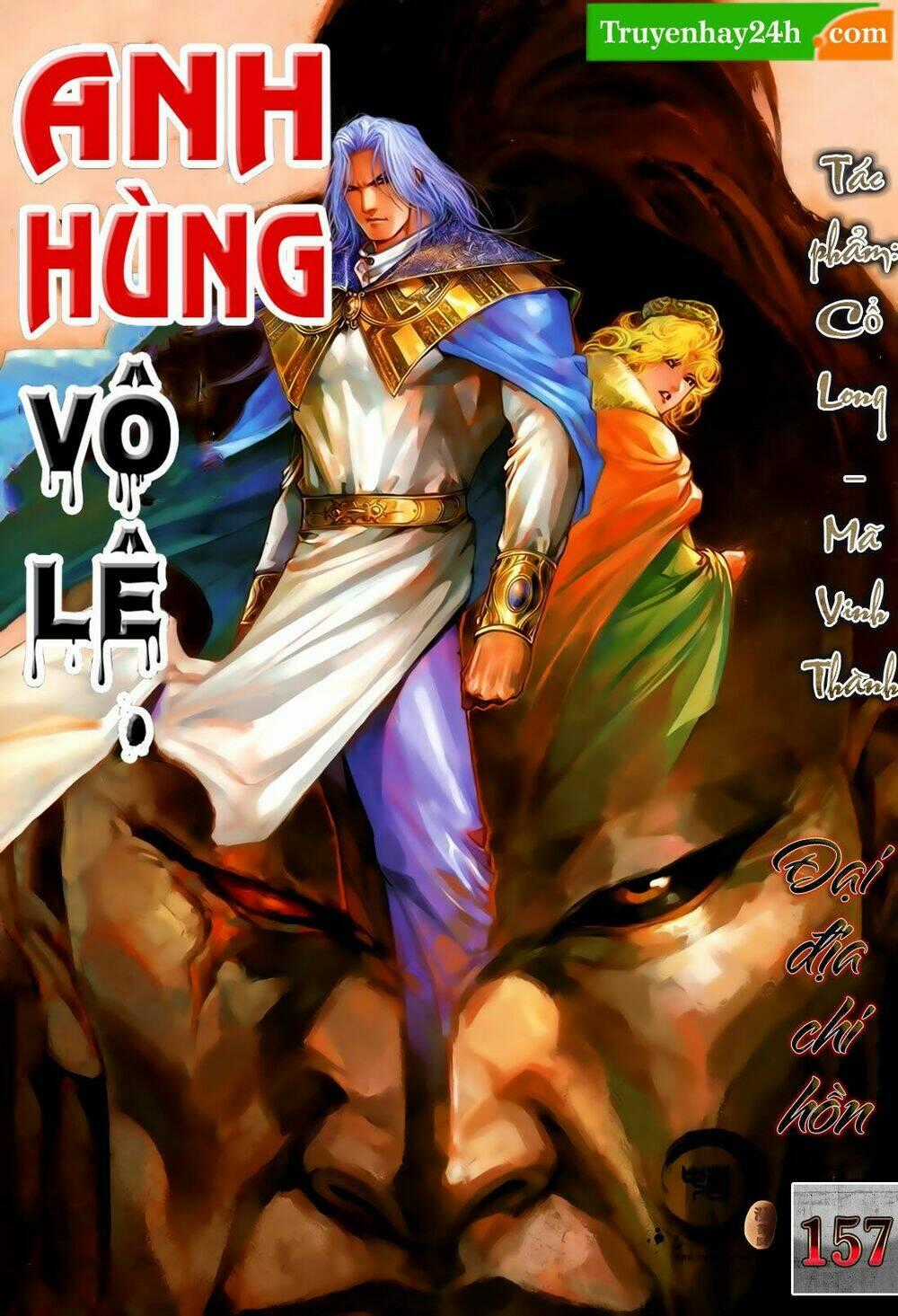 Anh Hùng Vô Lệ - Chapter 157 - Trang 1