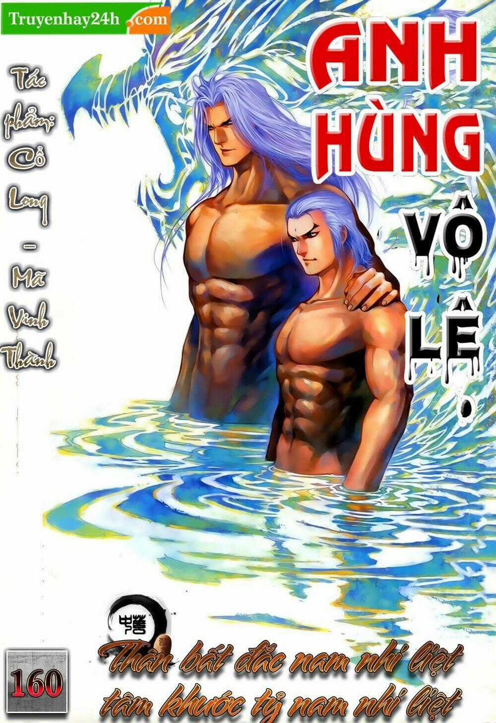 Anh Hùng Vô Lệ - Chapter 160 - Trang 1