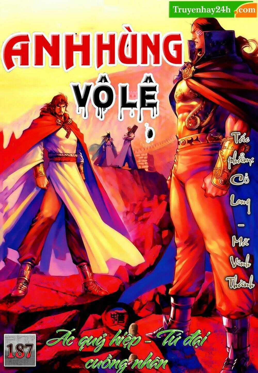 Anh Hùng Vô Lệ - Chapter 187 - Trang 1